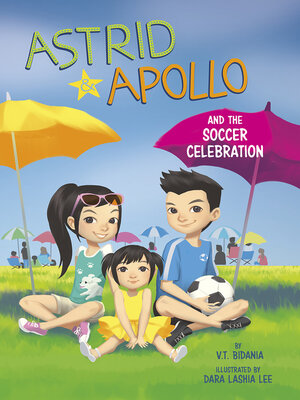 cover image of Astrid and Apollo and the Soccer Celebration